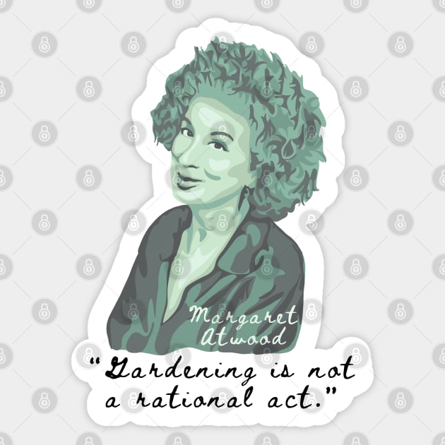 Margaret Atwood Portrait and Quote Sticker by Slightly Unhinged